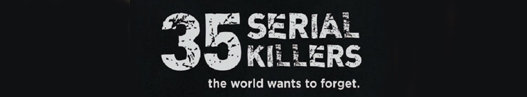 Banner voor 35 Serial Killers the World Wants to Forget