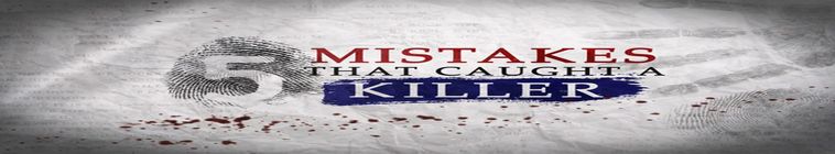 Banner voor 5 Mistakes That Caught A Killer