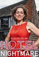 Poster voor Alex Polizzi: My Hotel Nightmare