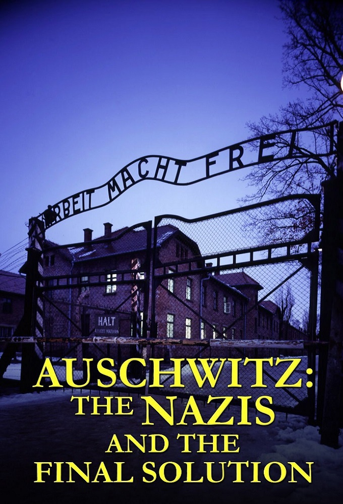 Poster voor Auschwitz: The Nazis & The Final Solution
