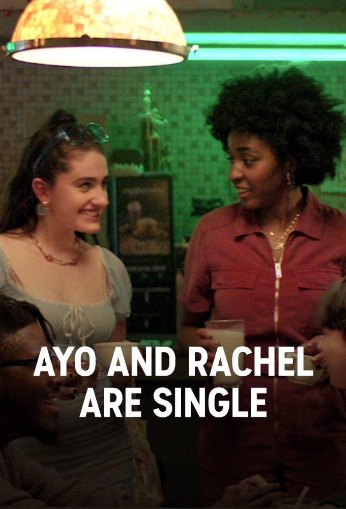 Poster voor Ayo and Rachel are Single
