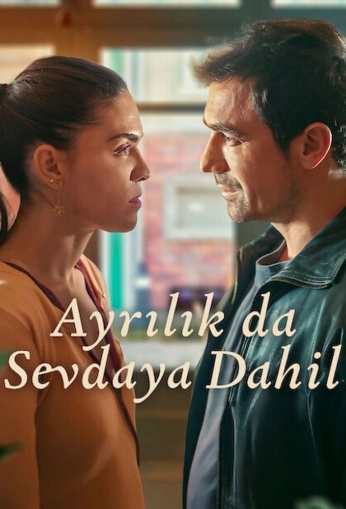 Poster voor Ayrılık da Sevdaya Dahil