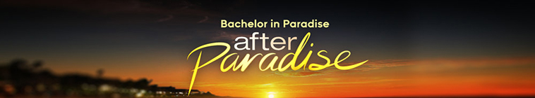 Banner voor Bachelor in Paradise: After Paradise