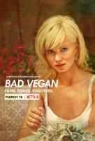 Poster voor Bad Vegan: Fame. Fraud. Fugitives.