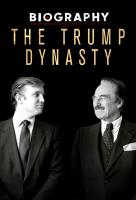 Poster voor Biography: The Trump Dynasty