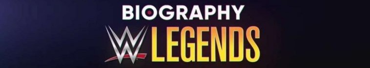Banner voor Biography: WWE Legends