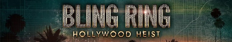 Banner voor Bling Ring: Hollywood Heist