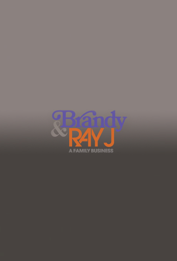 Poster voor Brandy & Ray J: A Family Business