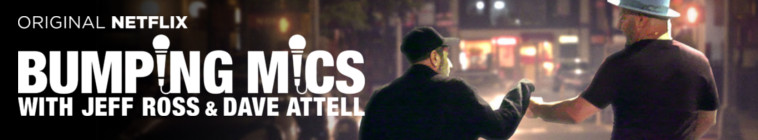Banner voor Bumping Mics with Jeff Ross & Dave Attell