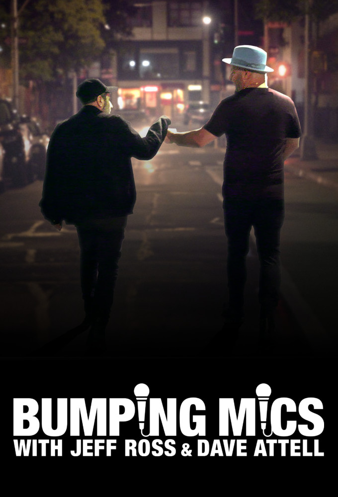 Poster voor Bumping Mics with Jeff Ross & Dave Attell