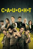 Poster voor C*A*U*G*H*T