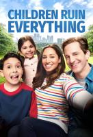 Poster voor Children Ruin Everything