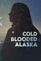 Poster voor Cold Blooded Alaska