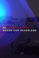 Poster voor De gevaarlijkste wegen van Nederland