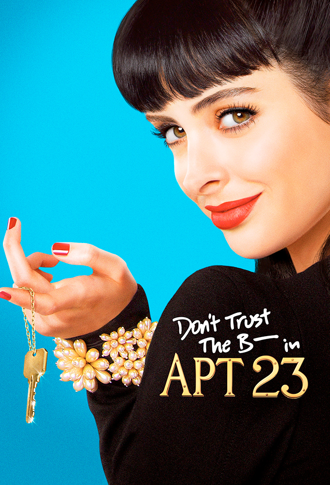 Poster voor Don't Trust the B---- in Apartment 23