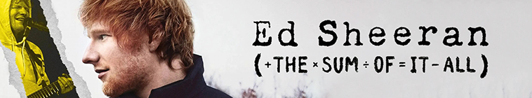 Banner voor Ed Sheeran: The Sum of It All