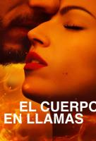 Poster voor El Cuerpo en llamas