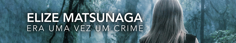 Banner voor Elize Matsunaga: Once Upon a Crime