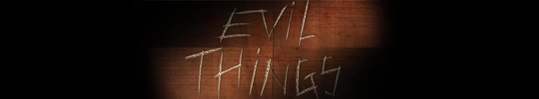 Banner voor Evil Things