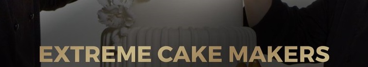 Banner voor Extreme Cake Makers