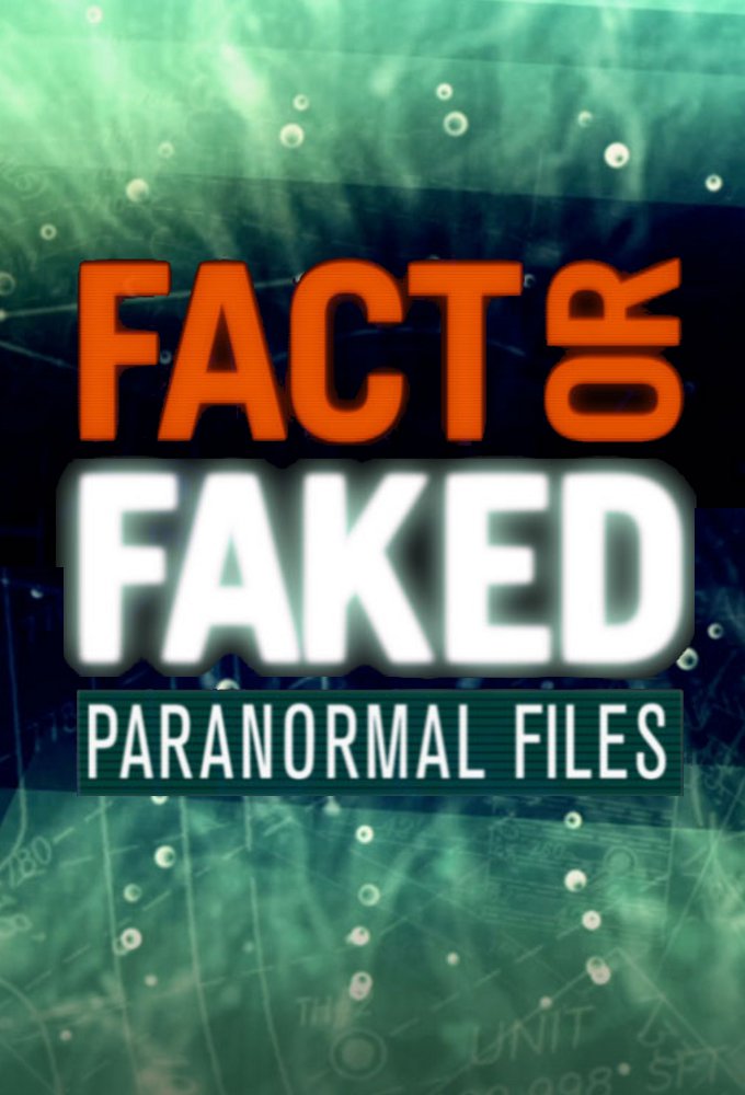 Poster voor Fact or Faked: Paranormal Files