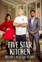 Poster voor Five Star Kitchen: Britain's Next Great Chef