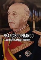 Poster voor Franco, le dernier dictateur d'Europe