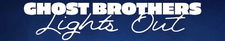 Banner voor Ghost Brothers: Lights Out