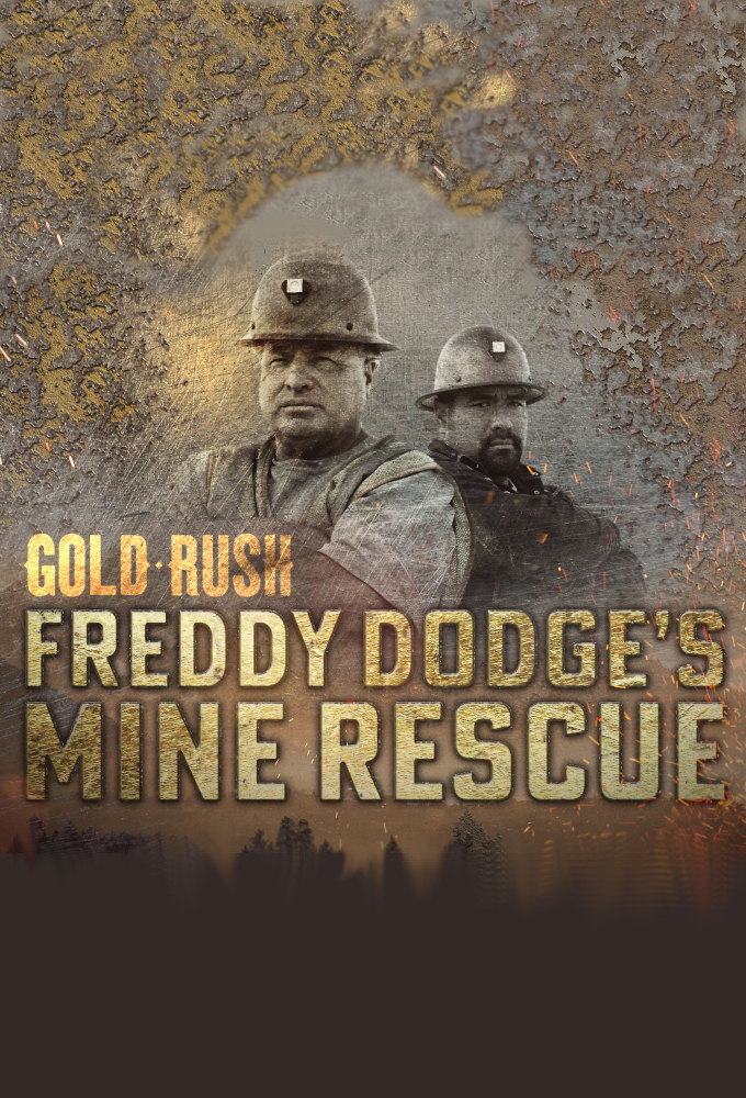Poster voor Gold Rush: Freddy Dodge’s Mine Rescue