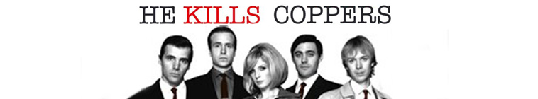 Banner voor He Kills Coppers