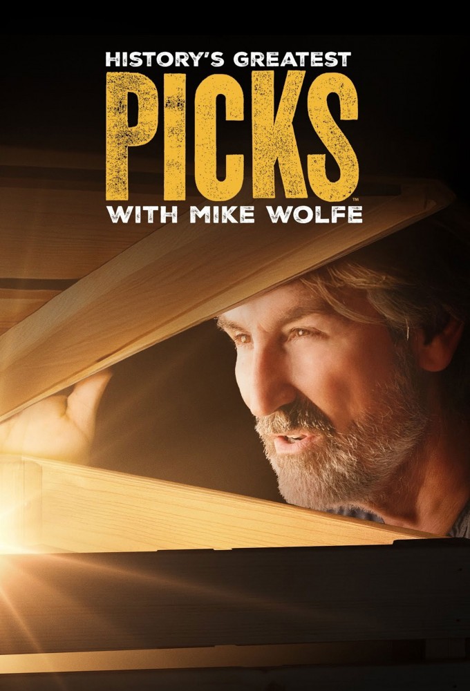 Poster voor History's Greatest Picks with Mike Wolfe