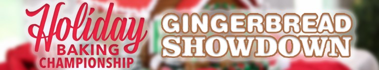 Banner voor Holiday Baking Championship: Gingerbread Showdown