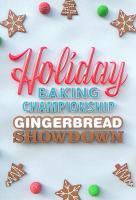 Poster voor Holiday Baking Championship: Gingerbread Showdown