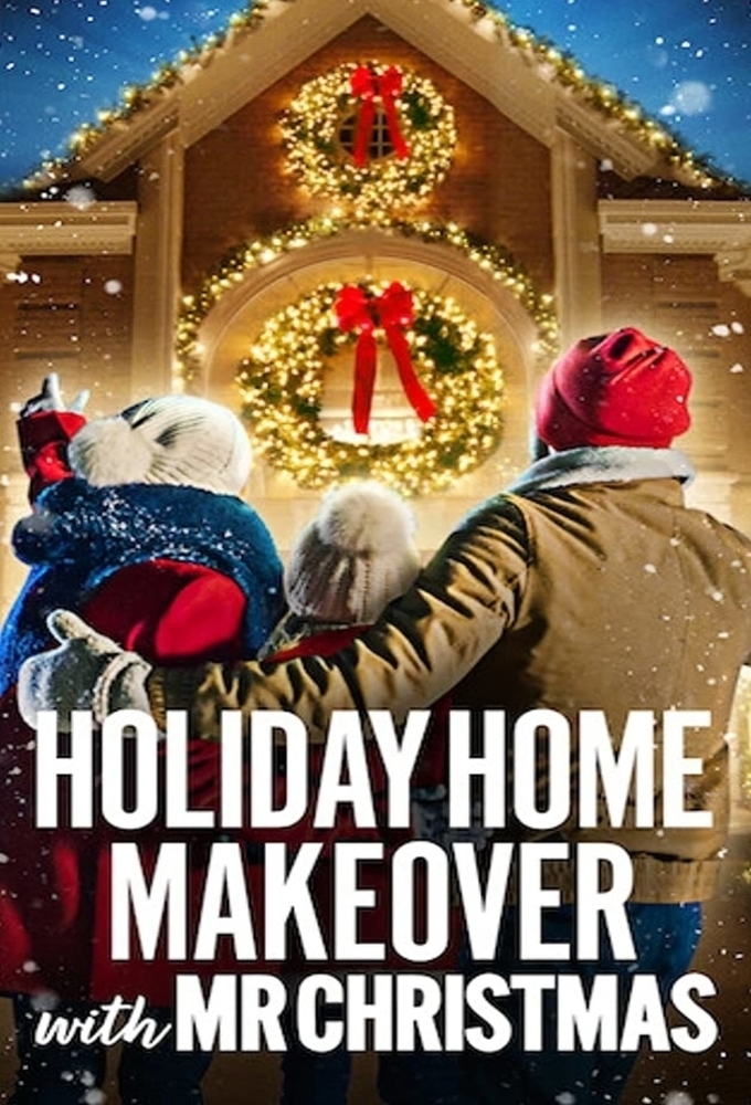 Poster voor Holiday Home Makeover with Mr. Christmas