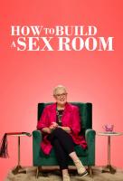 Poster voor How to Build a Sex Room