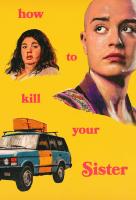Poster voor How to Kill Your Sister