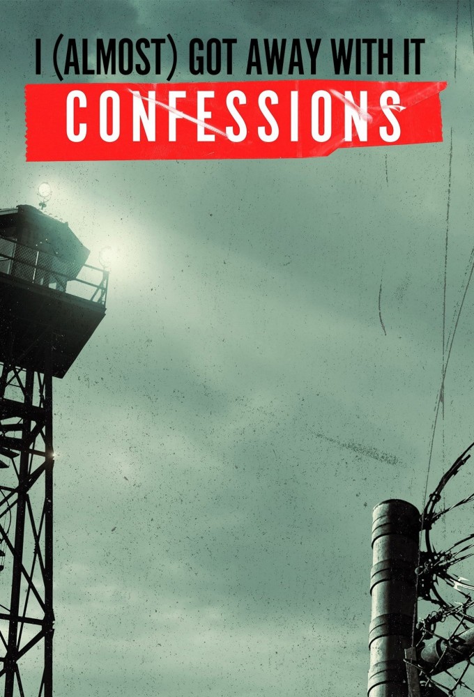 Poster voor I (Almost) Got Away With It: Confessions