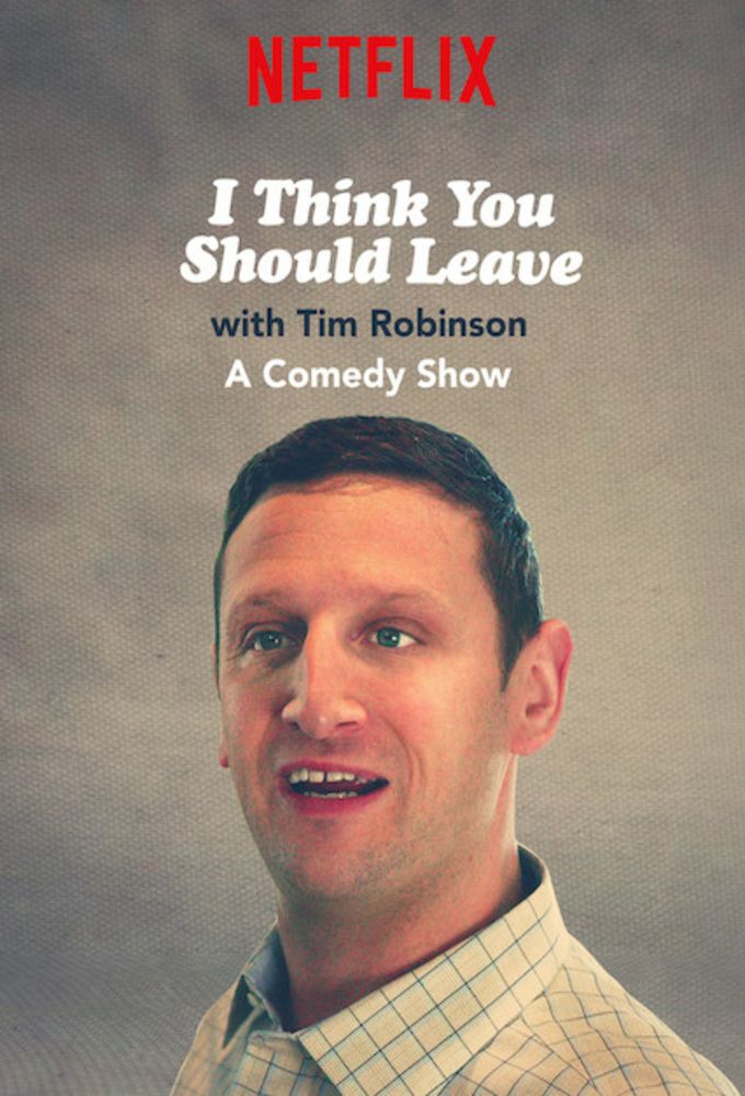 Poster voor I Think You Should Leave with Tim Robinson