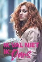 Poster voor Ik Val Niet, Ik Dans