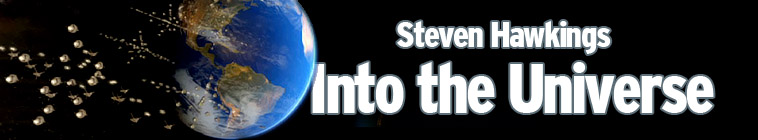 Banner voor Into the Universe with Stephen Hawking