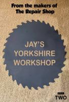 Poster voor Jay's Yorkshire Workshop