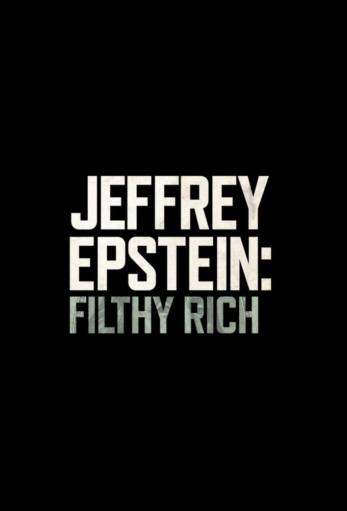 Poster voor Jeffrey Epstein: Filthy Rich