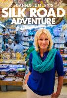 Poster voor Joanna Lumley's Silk Road Adventure