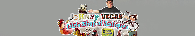Banner voor Johnny Vegas' Little Shop of Antiques