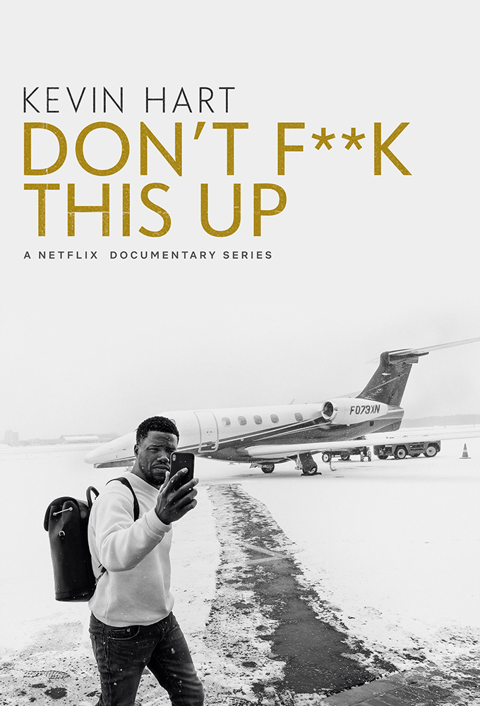 Poster voor Kevin Hart: Don't F**k This Up