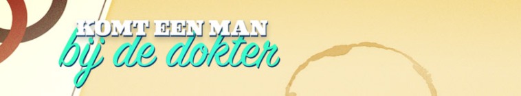 Banner voor Komt een man bij de dokter