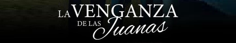 Banner voor La Venganza de las Juanas