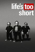 Poster voor Life's Too Short