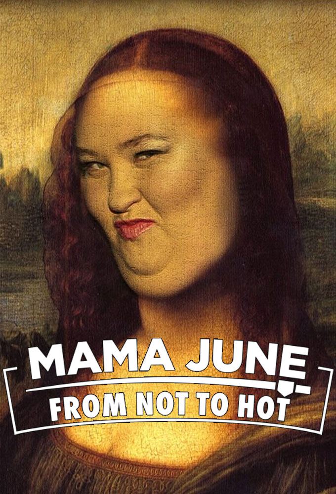 Poster voor Mama June: From Not to Hot