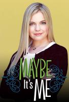 Poster voor Maybe It's Me